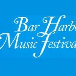 Bar Harbor Music Festival,annual Maine festival,music festival, Maine event